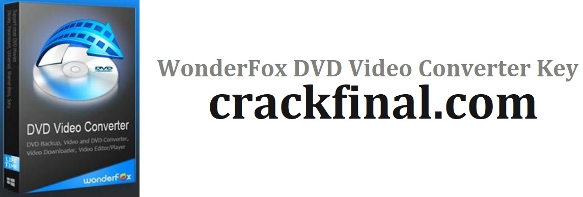 WonderFox DVD Video Converter Key 27.6 & Crack Full Version Free