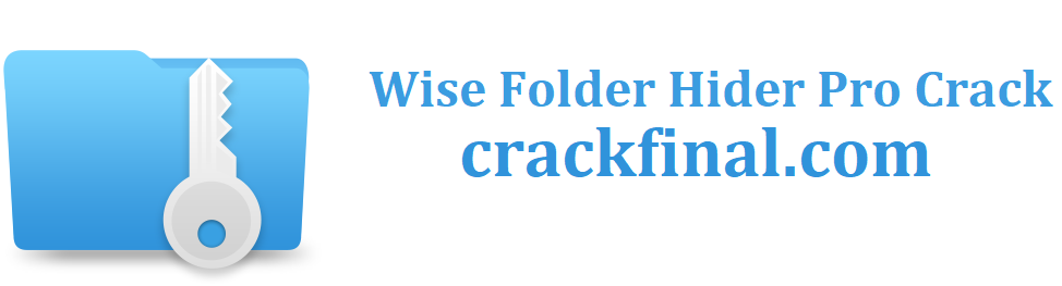 Wise Folder Hider Pro 4.3.8.198 Crack + Activation Key Download [Latest]